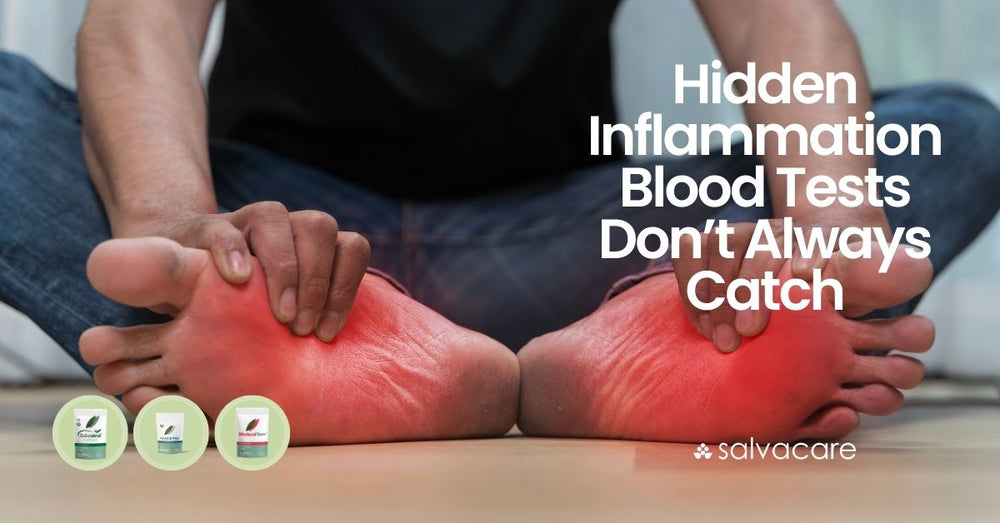 The Hidden Inflammation Blood Tests Don’t Always Catch – Salvacare